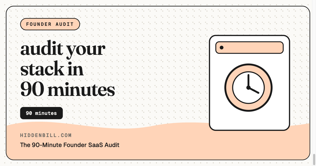 The 90-Minute Founder SaaS Audit