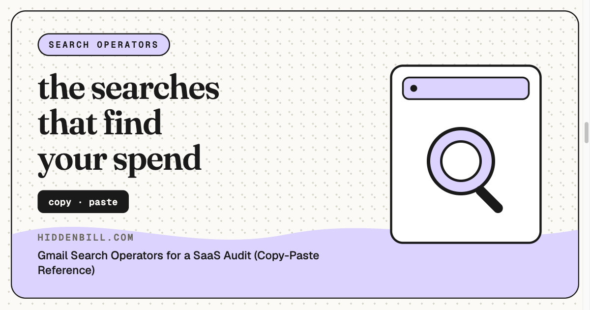 Gmail Search Operators for a SaaS Audit (Copy-Paste Reference)