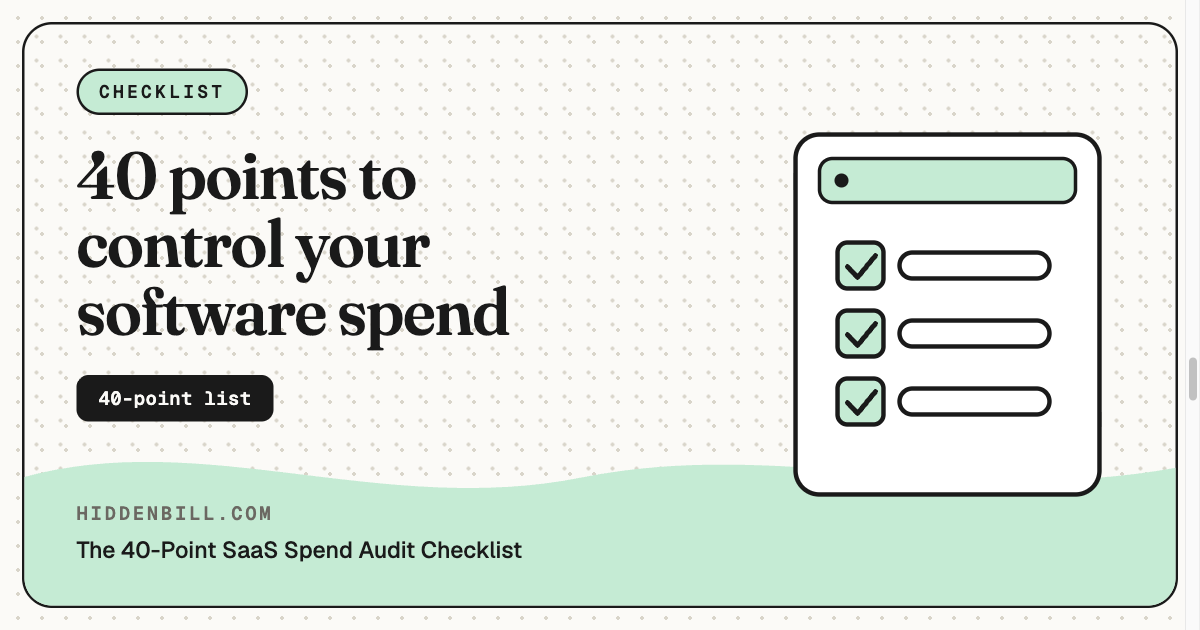The 40-Point SaaS Spend Audit Checklist